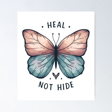 Get my art printed on awesome products. Support me at Redbubble #RBandME: https://www.redbubble.com/i/poster/Heal-Not-Hide-Butterfly-positive-Affirmation-inspiring-Mental-Health-Art-by-Unitepeople/160248922.LVTDI?asc=u Doodles Related To Mental Health, Health Drawings Art, Mental Health Draws Ideas Poster, Health Poster Drawing, Poster On Mental Health, Mental Health Paintings On Canvas, Painting Mental Health, Poster For Mental Health, Positivity Drawings