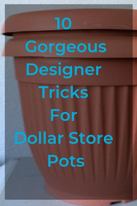 Here Are 10 Gorgeous Designer Tricks for Your Dollar Store Pots- Transform your dollar store pots into some spectacular! diy | repurpose | dollar store |dollar store crafts | crafts |planting | pots | gardening | Gemüseanbau In Kübeln, Cheap Flower Pots, Gardening Crafts, Plant Pot Diy, Planting Pots, Container Gardening Flowers, Diy Flower Pots, Plastic Flower Pots, Flower Pots Outdoor