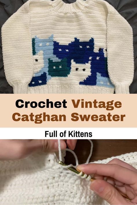 Crochet Cat Sweater, Ladies Sweaters Patterns, Vintage Crochet Sweater, Cat Sweater Pattern, It Gets Easier, Kitten Sweater, Sweater Tutorial, Crochet Sweater Pattern Free, Cat Sweater