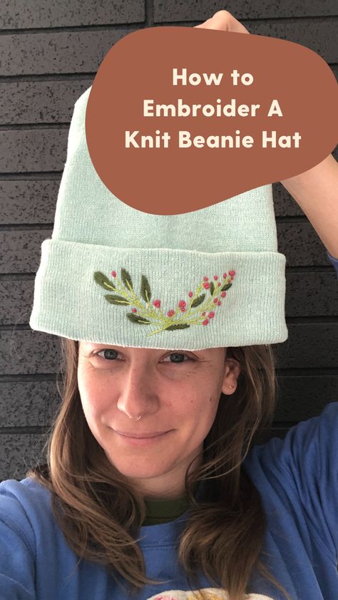 How To Embroider A Beanie By Hand, Embroidered Beanies Diy, Cross Stitch Hats, How To Embroider A Hat By Hand, Hand Embroidered Beanie Diy, How To Embroider On Knitted Items, Hats With Embroidery, Knit Hat Embroidery, Embroider Hat Diy