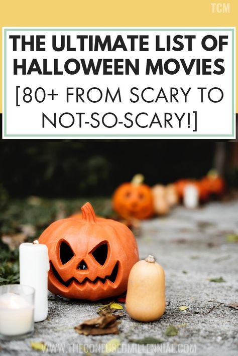 The Ultimate List of Halloween Movies [80+ from Scary to Not-So-Scary!] - The Confused Millennial List Of Halloween Movies, Scary Halloween Movies, Halloween Movies For Kids, Halloween Movies To Watch, Halloween Movies List, Movies For Kids, Best Halloween Movies, Horror Movies Scariest, Scary Films