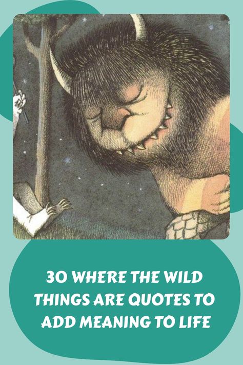 30 Where the Wild Things Are Quotes to Add Meaning to Life https://www.quoteambition.com/where-the-wild-things-are-quotes Find Me Where The Wild Things Are Quote, Quotes About Wild Animals, Wild Thing Quotes, Find Me Where The Wild Things Are, Where The Wild Things Are Painting, Where The Wild Things Are Craft For Kids, Where The Wild Things Are Room, Where The Wild Things Are Crafts, Where The Wild Things Are Decorations