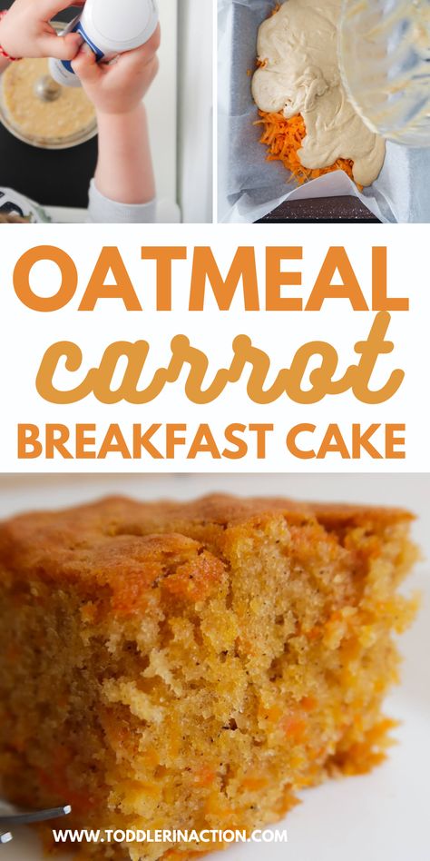 Toddler in Action: Easy Oatmeal Carrot Cake Recipe Easy Oatmeal Carrot Cake, Carrot Cake Pancakes Easy, Oat Carrot Cake Recipe, Healthy Carrot Cake Baked Oats, Oatmeal Carrot Cake Bread, Baked Carrot Cake Oatmeal, Healthy Breakfast Cake Recipes, Oatmeal Carrot Breakfast Cake, Blw Cake