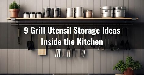 Make grilling easier and clutter-free with these ingenious grill utensil storage ideas. Get tips about ways to store, clean, and organize your BBQ tools. Grill Utensil Storage, Utensil Storage Ideas, Clean And Organize, Flatware Organizer, Grilling Utensils, Utensil Storage, Knife Storage, Grilling Tools, Bbq Tools