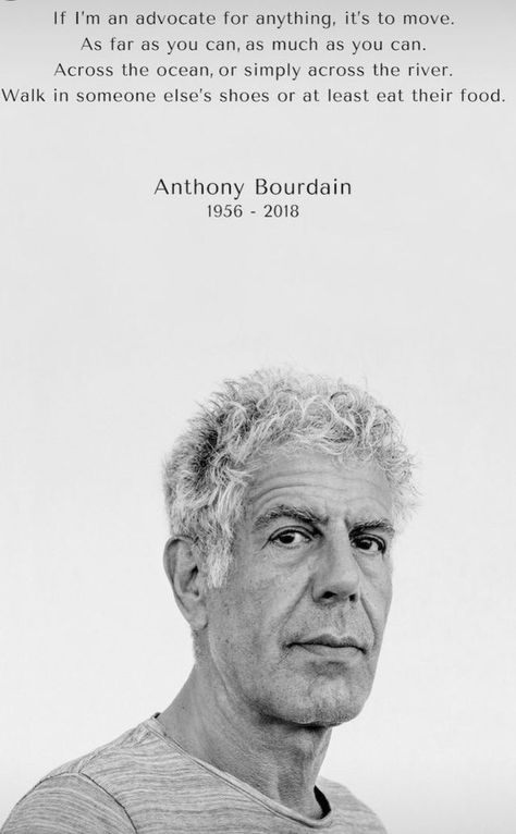 The Visual Vamp — Anthony Forever Anthony Bourdain Quotes, Quotes About Moving, Fina Ord, Travel Words, Anthony Bourdain, Quotes About Moving On, Chef Life, Moving On, A Quote