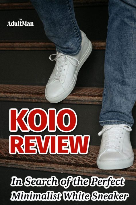 A great pair of minimalist white sneakers is a wardrobe staple. Our KOIO review takes a close look at the Capri to see if this brand beats the competition. Koio Sneakers, White Dress Sneakers, Koio Capri, Plain White Sneakers, Dressy Sneakers, Red Wing Iron Ranger, Iron Ranger, Minimalist White, Aging Well