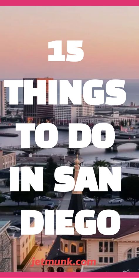 Things to Do in San Diego Old Town San Diego Things To Do, Map Of San Diego, Gaslamp District San Diego, Visiting San Diego, San Diego Things To Do In, Sand Diego, Trip To San Diego, Birch Aquarium, Cabrillo National Monument