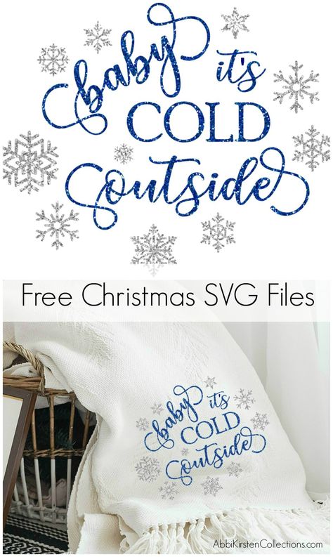 Free Baby it's cold outside svg cut files for Cricut Sublimation Blanket Ideas Christmas, Blanket Svg Free, Free Winter Svg Files For Cricut, Cricut Decorations, Cricut Stencil, Christmas Gift Tags Free, Cricut Christmas Ideas, Christmas Cricut, Free Christmas Gifts