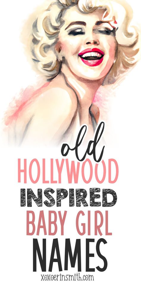 watercolor image of vintage Marilyn Munroe and title old hollywood inspired baby girl names Irish Baby Boy Names, Old Fashion Girl Names, Irish Baby Girl Names, Vintage Baby Girl Names, Girls Names Vintage, Cool Baby Girl Names, Old Fashioned Baby Names