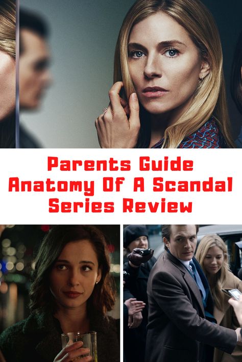 Anatomy Of A Scandal Parents Guide #Netflix #AnatomyOfAScandal #ParentsGuide #Review Anatomy Of A Scandal, Scandal Quotes, Rupert Friend, The Northman, Broken Home, Michelle Dockery, Truth And Lies, Big Little Lies, Slow Burn