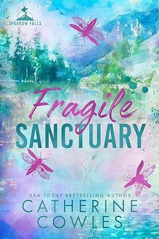 Fragile Sanctuary by Catherine Cowles Catherine Cowles, Small Town Romance, Suspense Books, State Of Oregon, Book Boyfriends, Historical Romance, Kindle Reading, Romance Books, I Fall