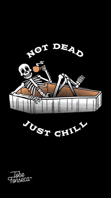 Not Dead, Just Chill, funny coffee and skeleton wallpaper #skeleton #wallpaper #coffee #halloween Wallpaper Skeleton, Coffee Wallpapers, Skull Wallpaper Iphone, Skeleton Wallpaper, Holding A Cup Of Coffee, Wallpaper Coffee, Chill Wallpaper, Coffee Halloween, Just Chill