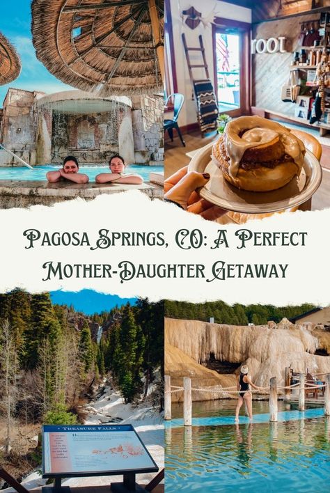 A four photo collage of mother and daughter in a hot spring with a straw umbrella overtop, a maple cinnamon roll with merchandise in the back, Treasure Falls sign in front of pine trees and snow, woman in bathing suit walking across a bridge submerged in the water Pagoda Springs Colorado, Hot Sulphur Springs Colorado, Pagosa Springs Colorado Fall, Pagosa Springs Colorado Winter, Colorado Hotsprings, Maple Cinnamon Rolls, Colorado Resorts, Pagosa Springs Colorado, Spa Getaways