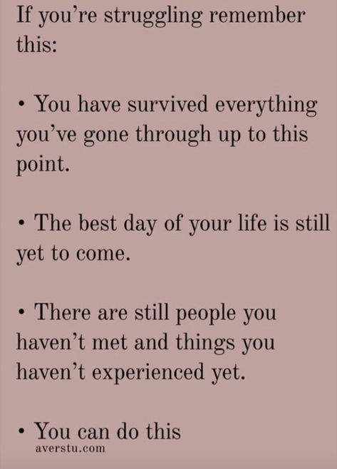 There's still so much you haven't done. Don't give up. I love you! Motivating quote Giving Up Quotes, Up Quotes, Yet To Come, Don't Give Up, Pretty Quotes, Giving Up, Wisdom Quotes, You Can Do, I Love You