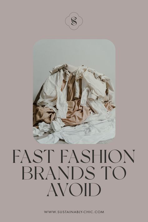 A List Of Fast Fashion Brands to Avoid & Why — Sustainably Chic Non Fast Fashion Brands, Sustainable Sneakers, Fashion Blogging, Sustainable Wardrobe, Child Labour, Conservative Fashion, International Clothing, Fast Fashion Brands, Spanish Fashion