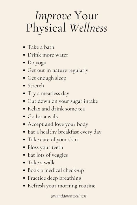 Discover simple yet effective ways to boost your physical wellness. From yoga and nature walks to healthy eating habits and self-care routines, these tips will help you love and take care of your body better. physical wellness, healthy habits, personal development, growth mindset, highest self, success, self-control, self improvement, self love, intellectual wellness, mental wellness, personal growt...#HealthyLifestyle #The #Body #Wellness #Pursuit #Spirit #of #Mind #Nurturing #and #Wellness How To Improve Physical Health, Getting Healthier, Wellness Program Ideas, Intellectual Wellness, Self Improvement Motivation, Healthy Habits For Women, Healthy Habits Motivation, Wellness Ideas, Self Esteem Activities