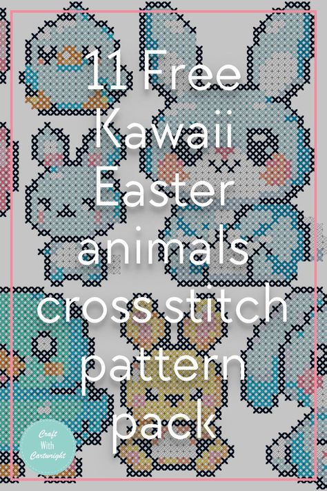 11 Free Kawaii Easter animals cross stitch pattern pack - Craft with Cartwright Cross Stitch Patterns Kawaii, Kawaii Cross Stitch Pattern Free, Kawaii Cross Stitch Pattern, Kawaii Easter, Stitch Printable, Easter Animals, Animals Cross Stitch, Kawaii Cross Stitch, Unique Easter