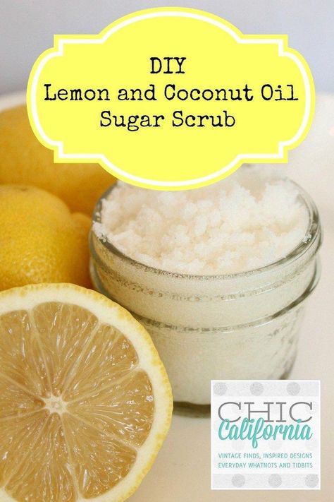 chiccalifornia.com 2014 04 23 diy-lemon-and-coconut-oil-sugar-scrub Coconut Oil Sugar Scrub, Lemon And Coconut, Health Coconut Oil, Săpunuri Handmade, Homemade Scrub, Sugar Scrub Recipe, Coconut Oil Uses, Diy Body Scrub, Sugar Scrub Diy