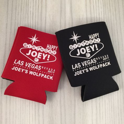 Vegas Koozies celebrating adult birthday! Wolfpack in Nevada Vegas! Birthday Koozie Ideas, 40th Birthday Koozies, Birthday Koozies, Surprise 40th, Vegas Birthday, Vegas Theme, 50th Bday, 30th Bday, 40th Birthday Parties