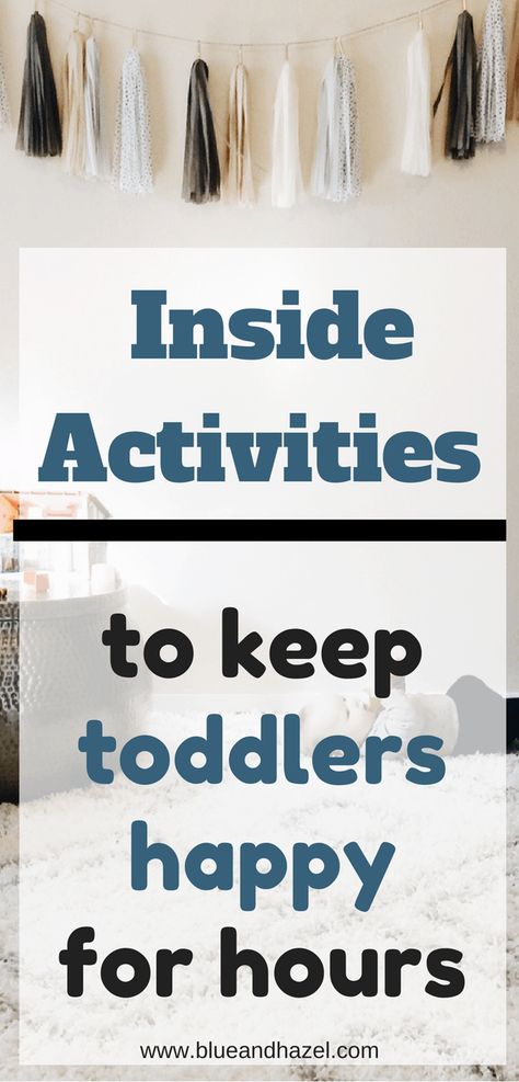 Fun indoor activities for toddlers to keep them busy at home. Inside activities for kids to keep them moving, playing, and ideas for what to do with toddlers at home #toddler #toddleractivites #blueandhazel #kidactivities #preschoolers Inside Activities For Kids, Inside Activities, Activities To Do With Toddlers, Easy Indoor Activities, Nanny Activities, Indoor Activities For Toddlers, Easy Toddler Activities, Fun Indoor Activities, Fun Activities For Toddlers