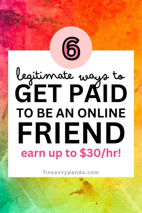 We all have those days when we just need someone to talk to. Why not get paid for it? Here are some legit ways you can make money being someone's online friend. From texting and listening to people, there are plenty of opportunities out there for those who want to make a little extra cash by doing something they're good at – chatting! #makemoneyonline #sidehustles #workfromhome Get Money Online, Ways To Make Extra Money, Online Friends, Money Making Jobs, Making Extra Cash, Jobs From Home, Extra Money Online, Social Media Jobs, Money Making Ideas