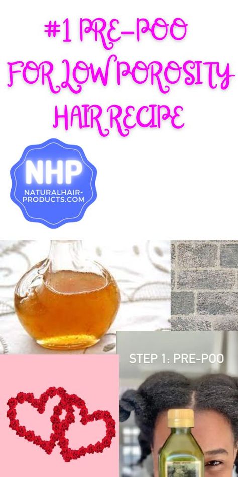 Get the best pre poo for low porosity hair - types 3C-4C natural hair. This step-by-step guide gives you 2 homemade recipes for pre-pooing… Pre Poo Low Porosity Hair, Pre Poo Natural Hair Recipes, Pre Poo Recipe, Pre Poo Natural Hair, Low Porosity Hair Care, Natural Hair Recipes, Low Porosity Natural Hair, Porous Hair, Dry Natural Hair