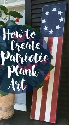 July Hairstyles, July Activities, Art Cricut, Plank Art, Americana Crafts, Farmhouse Decor Diy, 13 Colonies, 4th July Crafts, Fourth Of July Decor