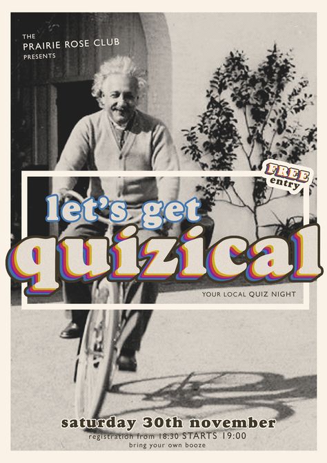 Poster design for the local pub quiz night using a photo of Albert Einstein riding a bike Pub Quiz Poster, Trivia Aesthetic, Quiz Poster Design, Quiz Night Poster, Trivia Design, Quiz Poster, Trivia Poster, Quiz Design, Pub Quiz