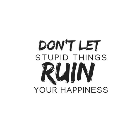 Dont Let Yourself Down Quotes, Don’t Focus On The Negative, Don't Let Them Get You Down, Motivational Quotes For Haters, Don't Let Negative People Bring You Down, Don’t Let Them Bring You Down, When People Try To Bring You Down Quotes, Dont Let Them Get To You, People Who Tear You Down Quotes