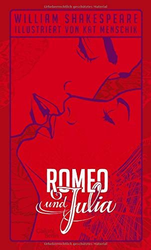 William Shakespeare: Romeo und Julia: Illustrierte Buchreihe #Romeo, #Shakespeare, #William, #und Romeo Und Julia, Bucket List Book, Scene Hair, Reading Activities, William Shakespeare, Book Humor, Book Quotes, Berlin, Book Cover