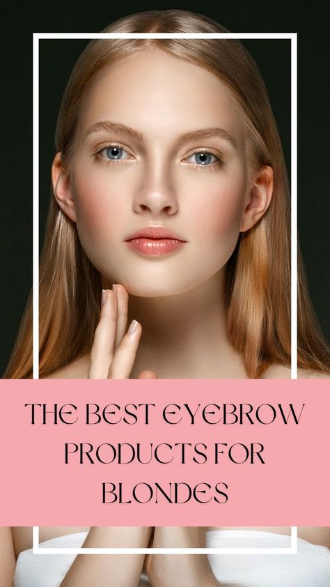 Everything you need to know about choosing the best eyebrow product for blondes, their benefits and how to use them. If you're a blonde, you know that finding the right eyebrow products can be a challenge. You want something that will enhance your natural beauty, but you don't want to look like you're wearing too much makeup. Fortunately, there are some great eyebrow products on the market that can help you achieve the perfect brows. Blonde Eyebrow Makeup, Eyebrow Products, How To Do Eyebrows, Blonde Eyebrows, Eyebrow Hacks, Too Much Makeup, Eyebrow Makeup Tips, Natural Eyebrow Makeup, Perfect Blonde