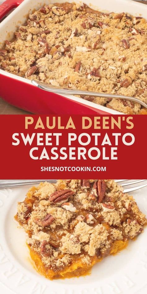 Paula Deen Sweet Potato Casserole, Sweet Potato Bake, Sweet Potato Souffle, Christmas Side, Paula Deen Recipes, Sweet Potato Recipes Casserole, Potato Bake, Potatoe Casserole Recipes, Thanksgiving Recipes Side Dishes