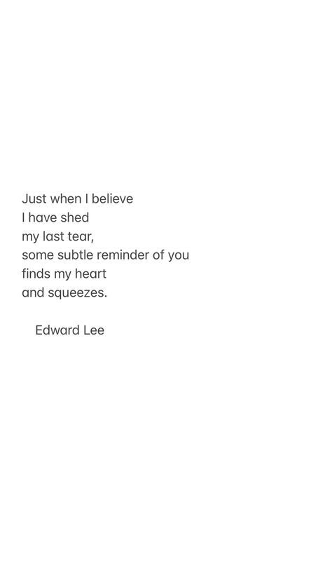 Edward Lee Goodbye My Friend, Edward Lee, Dark Landscape, Ill Always Love You, History Quotes, Forgive Me, Forgiving Yourself, Always Love You, Creative Writing