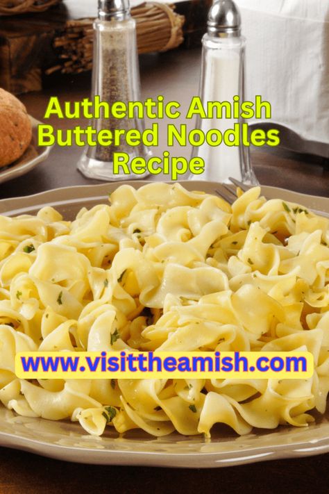 Authentic Amish Buttered Noodles Recipe Brown Buttered Noodles, Easy Cheesy Noodle Recipes, Noodles With Butter Sauce, Milk Noodles Recipe, German Buttered Noodles, Butter Noodle Recipe Easy, Cooked Noodles Recipes, Amish Buttered Noodles, Easy Butter Noodles Recipes