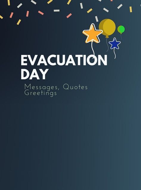 Evacuation Day, Messages Quotes, Come With Me, Difficult Times, Special Day, Social Media, Quotes