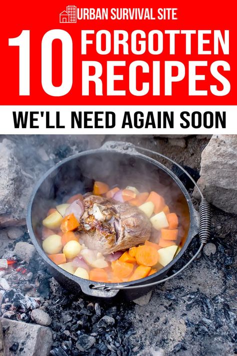 10 Forgotten Recipes We'll Need Again Soon | Urban Survival Site Homesteading Recipes Cooking, Shtf Recipes, Apocalypse Food, Pioneer Foods, Survival Cooking, Pioneer Recipes, Survival Recipes, Best Survival Food, Emergency Preparedness Food Storage