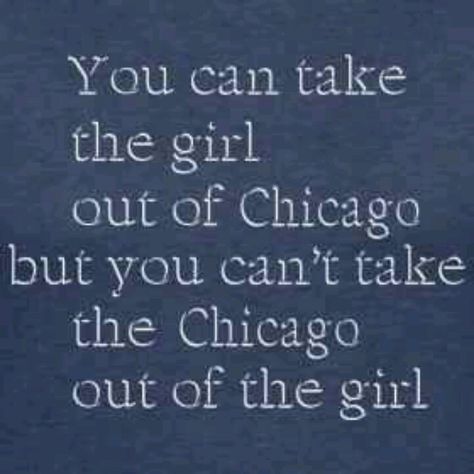 Maybe I can't take the girl out of Chicago, but if I could get one to Miami I'll promise to get her to Chicago every year to see her friends and family and if she loves me she'll accept. I'm completely sure. Chicago Quotes, I Love Chicago, Chicago Summer, Chicago Pictures, Sears Tower, Chi Town, San Diego Houses, My Kind Of Town, Chicago Style