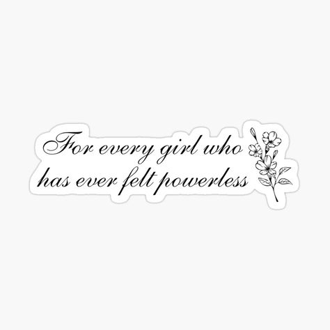 Get my art printed on awesome products. Support me at Redbubble #RBandME: https://www.redbubble.com/i/sticker/Powerless-quote-For-every-girl-who-has-ever-felt-powerless-by-theglowlystudio/158614563.EJUG5?asc=u Powerless Stickers, Powerless Quotes, Book Wallpapers, Printable Wall Collage, Bookish Stickers, Diy Phone Case Design, Kindle Stickers, Lauren Roberts, Book Stickers