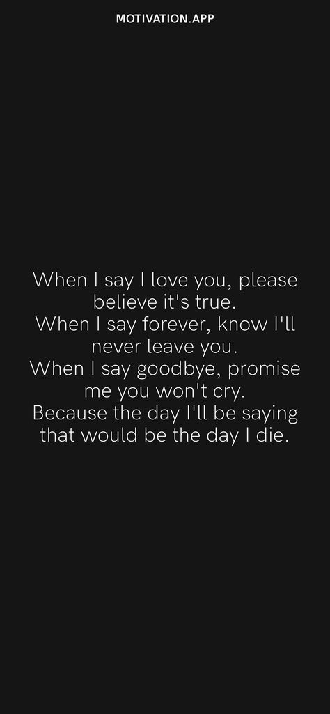 I Will Never Leave You I Promise, I Wont Forget You Quotes, You Leave Me When I Needed You The Most, Never Leave You Quotes, I Won’t Leave You Quotes, I Wont Leave You Quotes, I'll Never Leave You Quotes, I'll Never Leave You, Please Never Leave Me Quotes