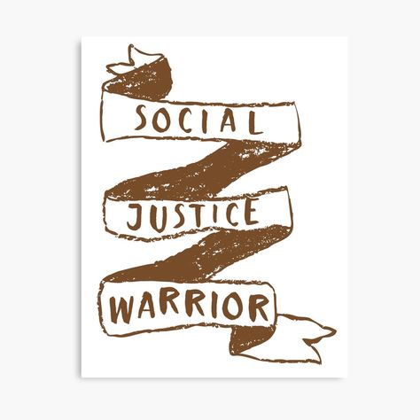 "Social justice warrior" Poster by jazzydevil | Redbubble Justice Poster Ideas, Social Justice Design, Social Justice Art, Social Justice Warrior, Justice Design, Racial Justice, Shirt Art, Poster Ideas, Digital Wall Art