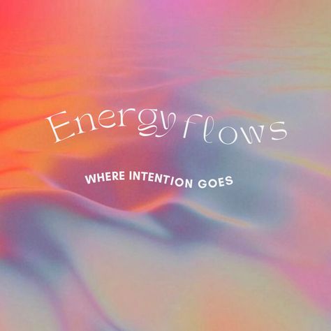 Energy And Frequency, Energy Goes Where Attention Flows, Energy Flows Where Intention Goes, Intention Quotes, Types Of Energy, Energy Aesthetic, Girl Energy, Energy Quotes, Happy Stickers