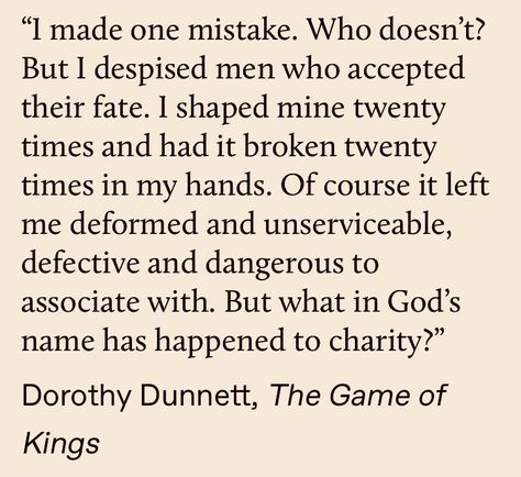 Quote from GAME OF KINGS, the first book in the Lymond Chronicles Lymond Chronicles, English Major, Kings Game, Reading Music, Book Quote, Favorite Book Quotes, Book Quotes, Favorite Books, The Twenties