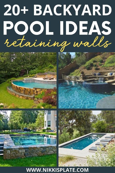 20 Backyard Pool Ideas with Retaining Walls || Beautiful Hillside Pool Ideas with Retaining Walls; pools on hill design with masonry stone retraining wall ideas. {hillside pool, hillside pools, retaining wall ideas, retaining walls for pools, pool with retaining wall, backyard pool design} - Nikki’s Plate Pools With Retaining Walls Sloped Backyard, Pool Hillside, Pool With Retaining Wall, Retaining Wall Backyard, Pool Retaining Wall, Hillside Pool, Landscaping Around Pool, Retaining Wall Ideas, Backyard Pool Design