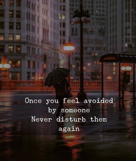 Never Disturb Them Again, Life Happens Quotes, Avoiding Quotes, Faded Quotes, Strong Women Quotes, Strong Quotes, Positive Mind, Heart Quotes, Real Life Quotes