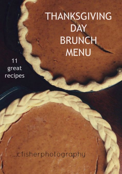 Thanksgiving-Brunch-Menu-Recipes Thanksgiving Brunch Menu, Thanksgiving Breakfast Brunch, Thanksgiving Brunch, Thanksgiving Breakfast, Healthy Brunch, Holiday Menus, No Bake Snacks, Christmas Brunch, Menu Plan