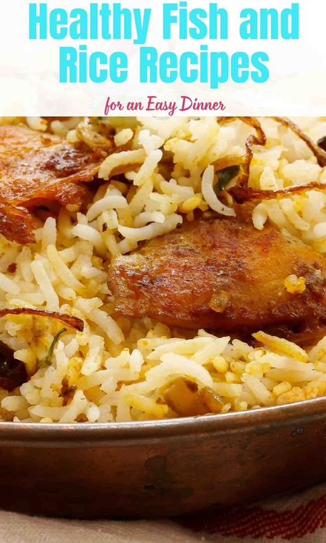 Healthy Fish and Rice Recipes for an Easy Dinner Rice And Fish Dishes, Rice Dish With Fish, Fish Recipes With Rice, Rice Dishes For Fish, Fish And Rice Dinner, Rice Recipes To Go With Fish, Fish With Rice Recipes, Cod And Rice Recipes, Crab And Rice Recipes