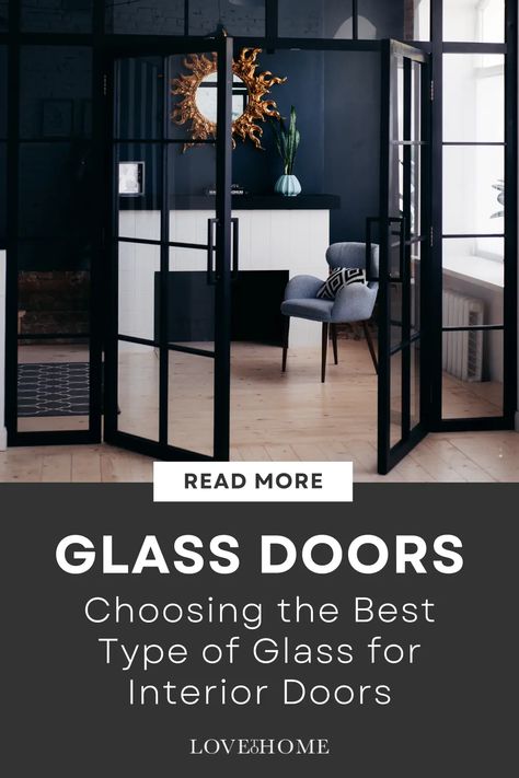 Find out which type of glass is best for use in your interior doors. We discuss the features, benefits, and installed cost of different kinds of glass for optimal interior decor. Glass Panes, Traditional Look, Office Inspo, Door Glass, Etched Designs, Diy Tips, Love Home, Interior Doors, Glass Doors