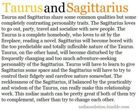 Taurus and Sagittarius - thats my sign and ascendant.... no wonder i cant figure out what i want - now i have something to blame everything on :D Sagittarius X Taurus, Sagittarius And Taurus Relationship, Aquarius And Sagittarius Compatibility, Taurus And Sagittarius Compatibility, Taurus And Sagittarius, Sagittarius And Taurus, Sorry Song, Aquarius Compatibility, Sagittarius Compatibility