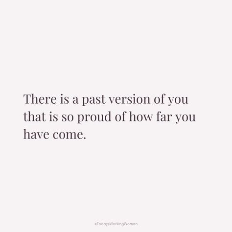 Reflect on how much you've grown and achieved since the past version of yourself. Celebrate your progress and make that former self proud today.  #selflove #motivation #mindset #confidence #successful #womenempowerment #womensupportingwomen Self Progress Quotes, My Younger Self Would Be Proud, Quotes About Growth Mindset Motivation, Your Younger Self Would Be Proud, How To Be Proud Of Yourself, Proud Of Yourself Quotes, Proud Of You Quotes, Progress Quotes, Selflove Motivation