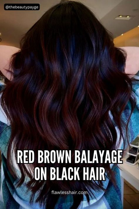 Red Brown Balayage On Black Hair Red Brown Hair Colors, Red Brown Balayage, Brown Balayage On Black Hair, Brown Bayalage Hair, Balayage Hair Dark Black, Black Hair With Brown Highlights, Balayage On Black Hair, Dark Brunette Balayage, Red Brown Hair Color